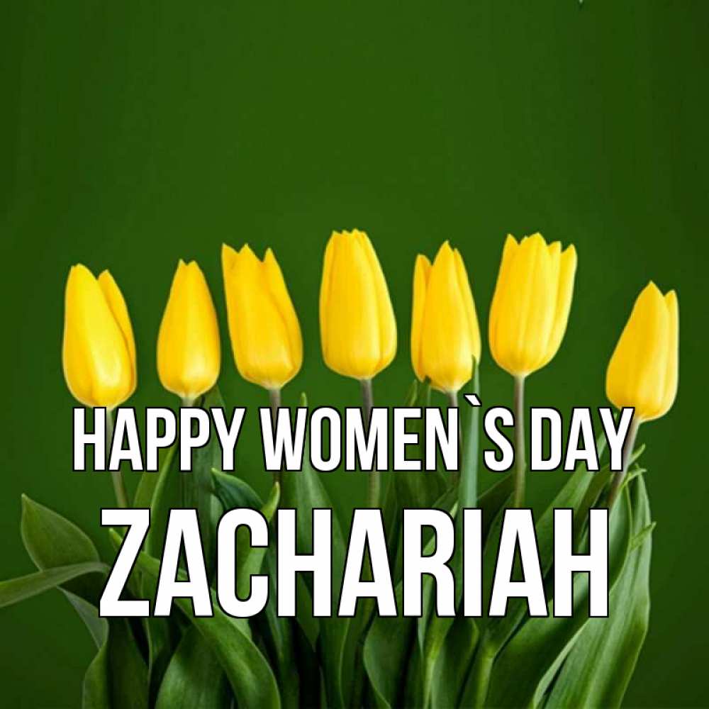 Greetings card с именем, Zachariah happy women`s day желтого цвета 3 Greetings with text for free download 